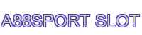 a88sport-slot - 888SLOT